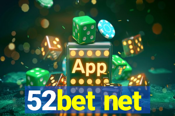 52bet net